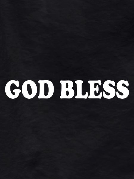 God bless