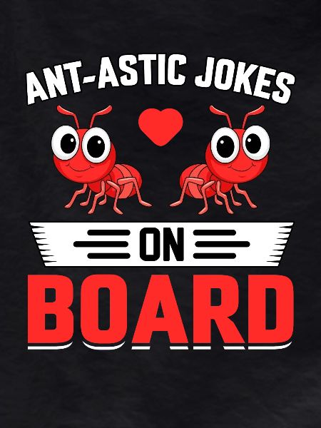 Ant-astic jokes on board