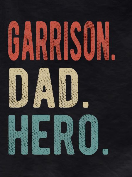 Garrison Dad Hero