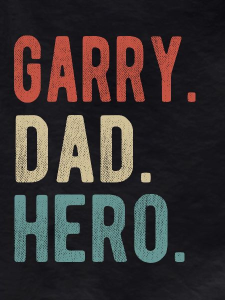 Garry Dad Hero