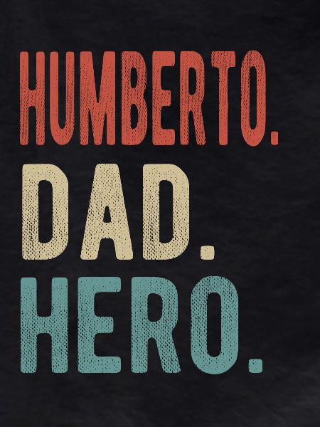 Humberto Dad Hero