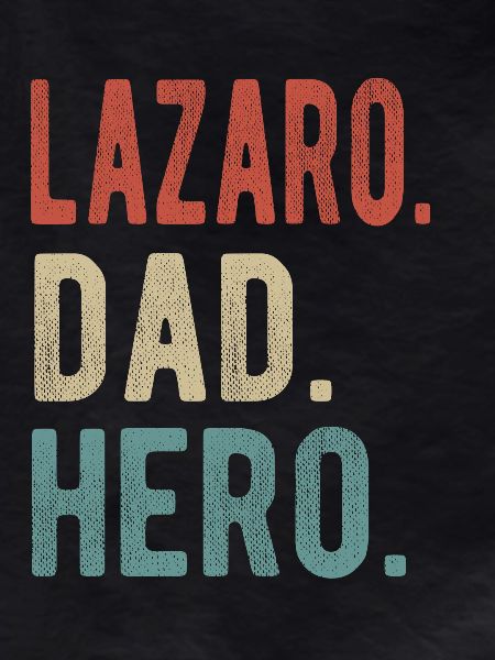 Lazaro Dad Hero