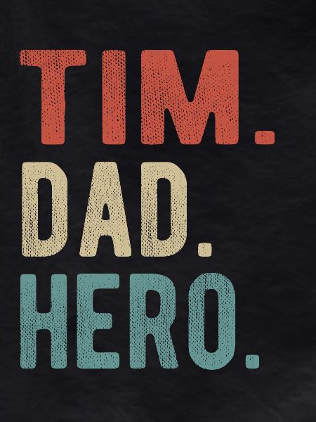 Tim Dad Hero