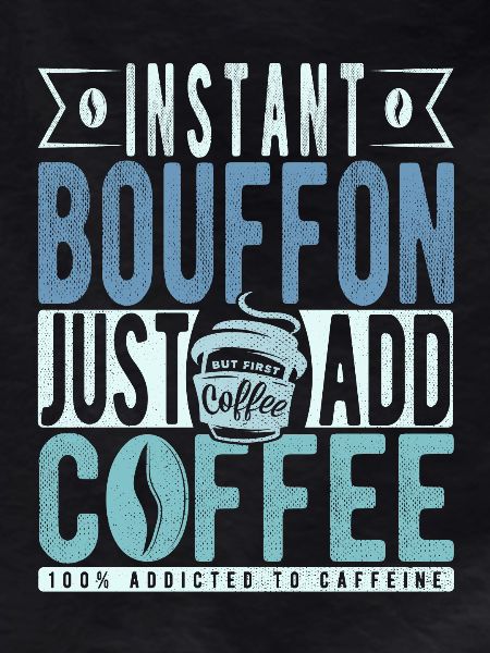 Instant-Bouffon einfach Kaffee hinzufügen