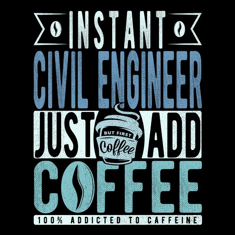 Ingénieur civil instantané Il suffit d’ajouter du café