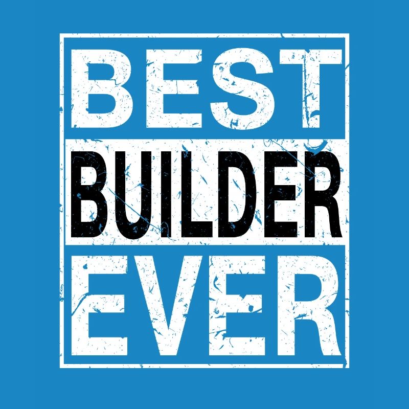 Meilleur Builder Ever Builder Gift