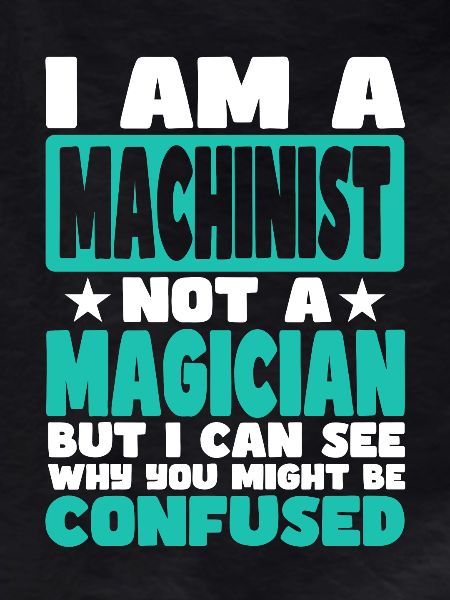Machinist