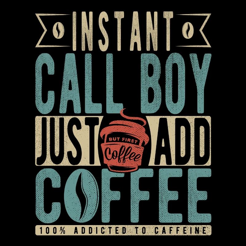 Instant Call Boy Il suffit d’ajouter du café