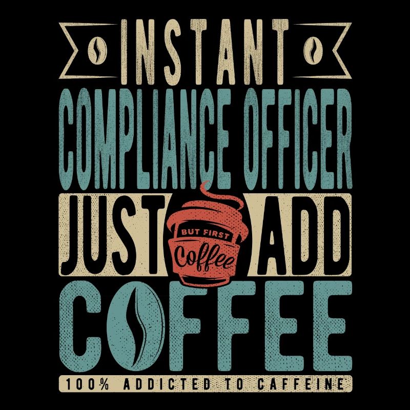 Instant Compliance Officer Il suffit d’ajouter du café