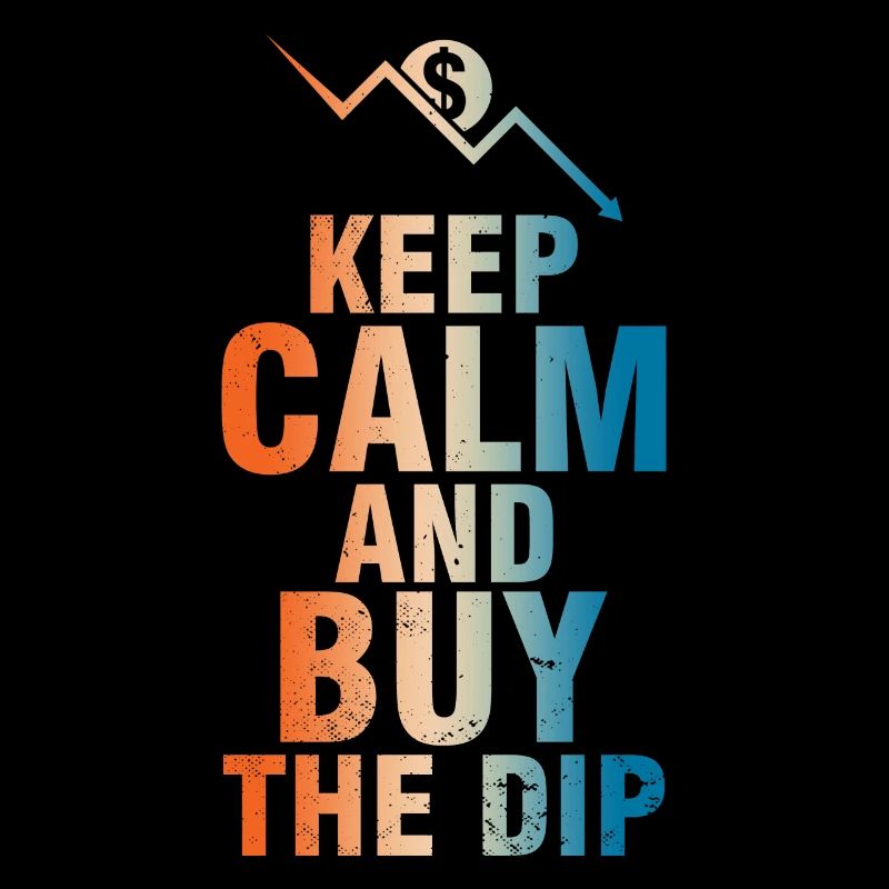 Keep Calm And Buy The Dip Motif Saying