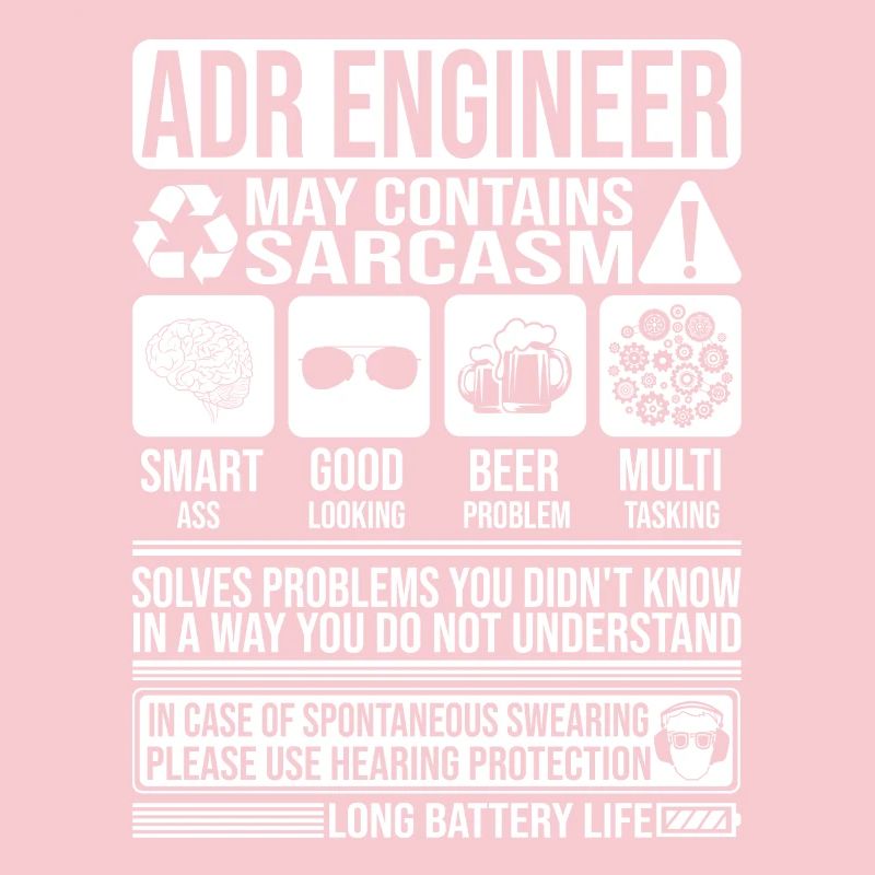 Adr Engineer Sarcasm funny Gift Adr Engineer