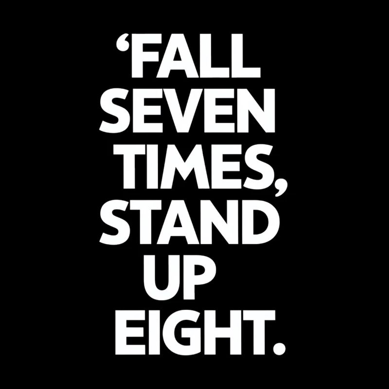 Chute sept fois Debout Huit Motivation