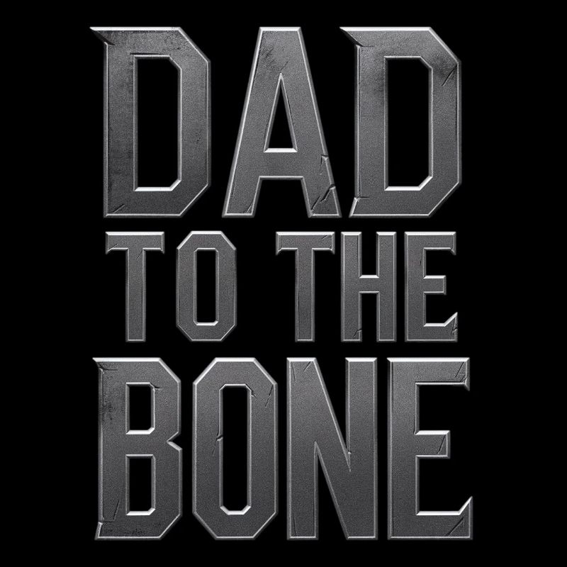 Dad To The Bone Motif For Fathers