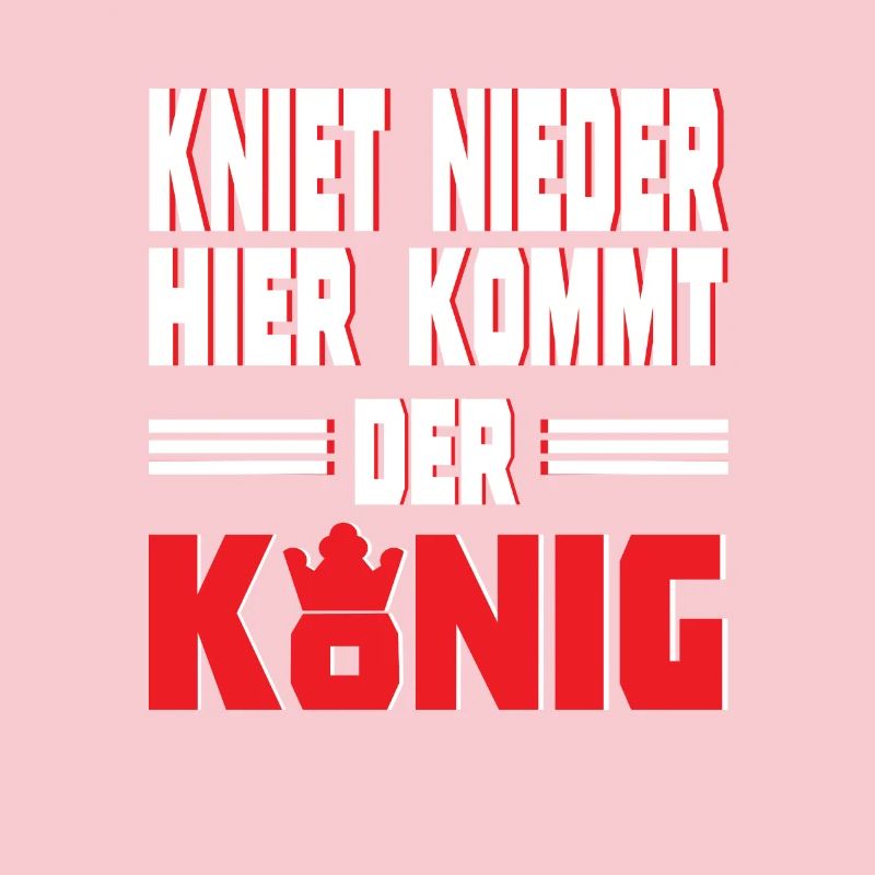 Funny saying Here comes the king gift idea