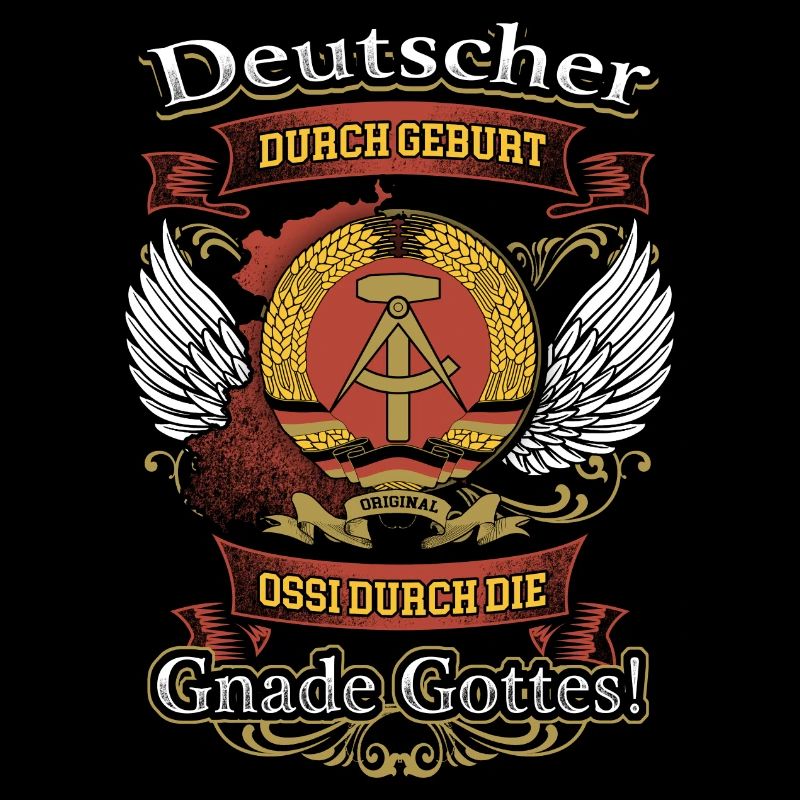 Ossi Durch Die Gnade Gottes - Stolzer Ossi DDR