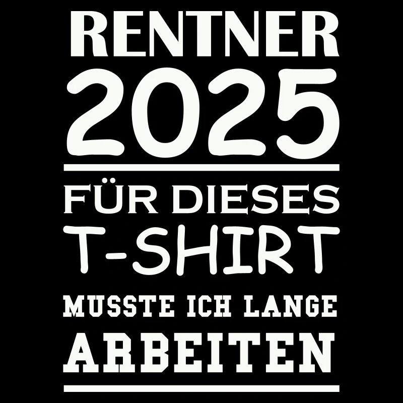 Retirees 2025 for this t-shirt
