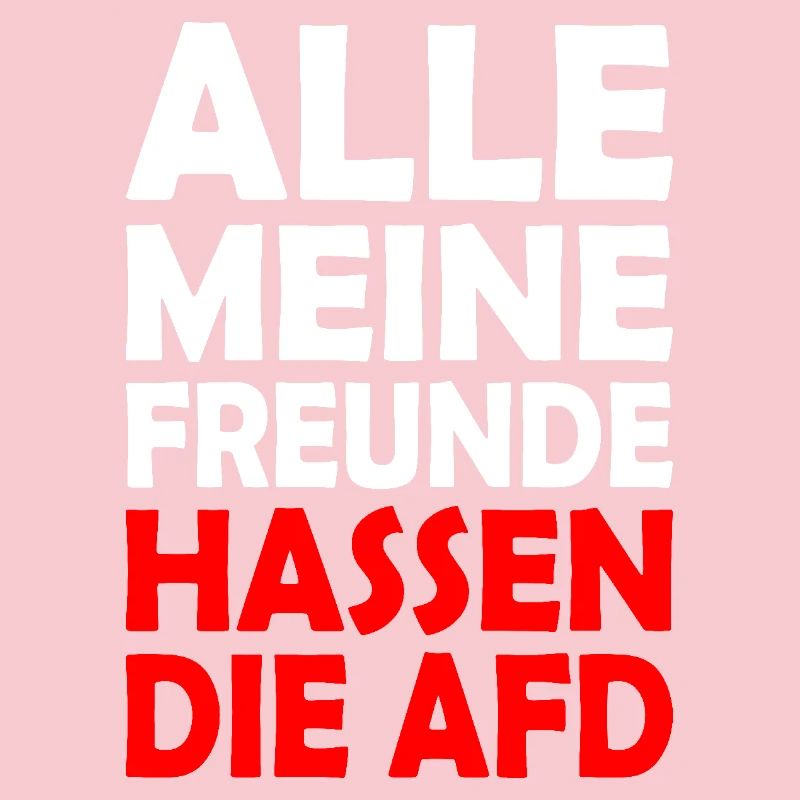 All my friends hate the AfD