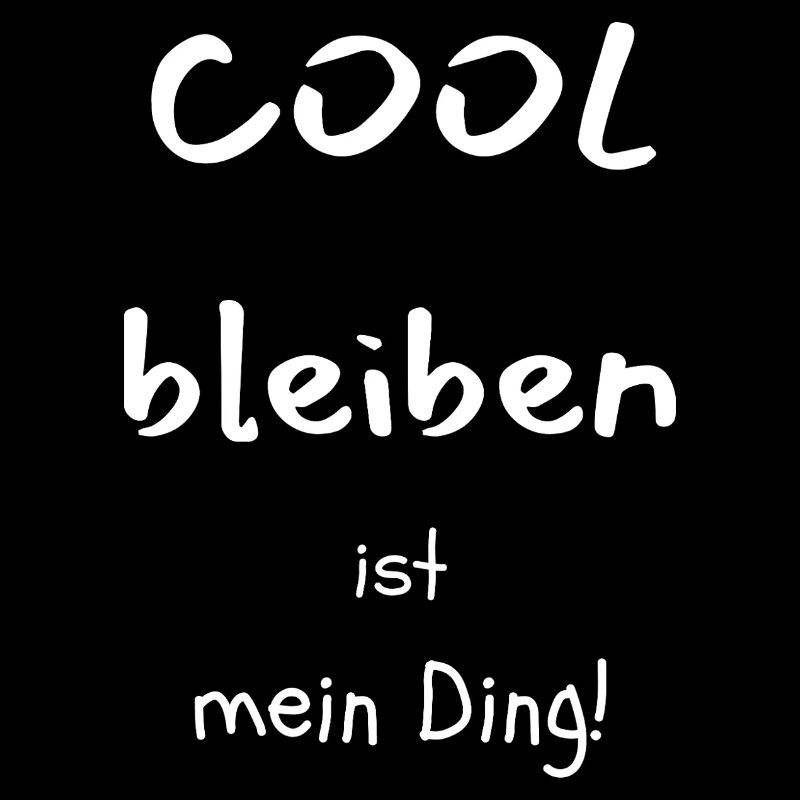 COOL BLEIBEN ist mein Ding