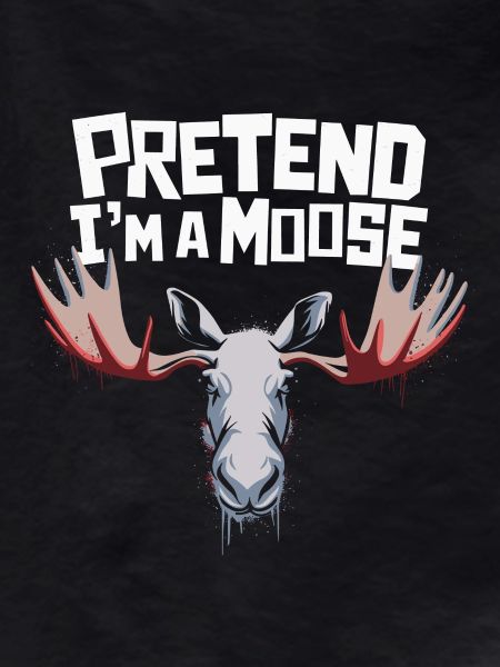 Funny moose saying