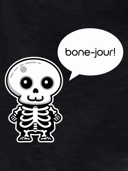 Bone-jour! - Funny Skeleton Pun