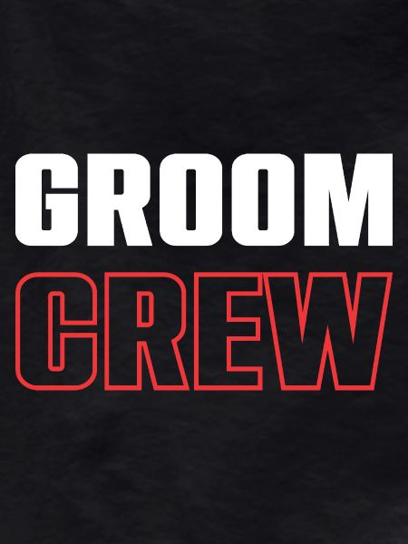 Groom Crew