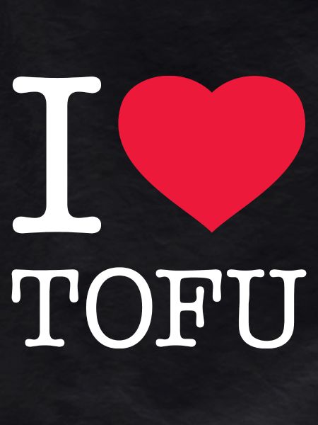 I LOVE TOFU