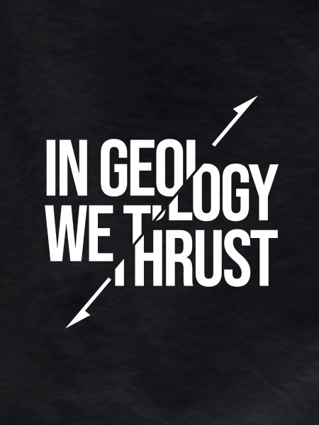In Geology We Trust