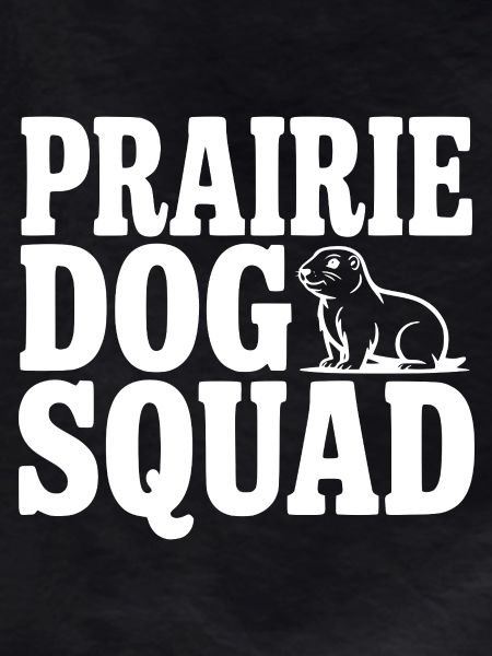 Prairie Dog Squad