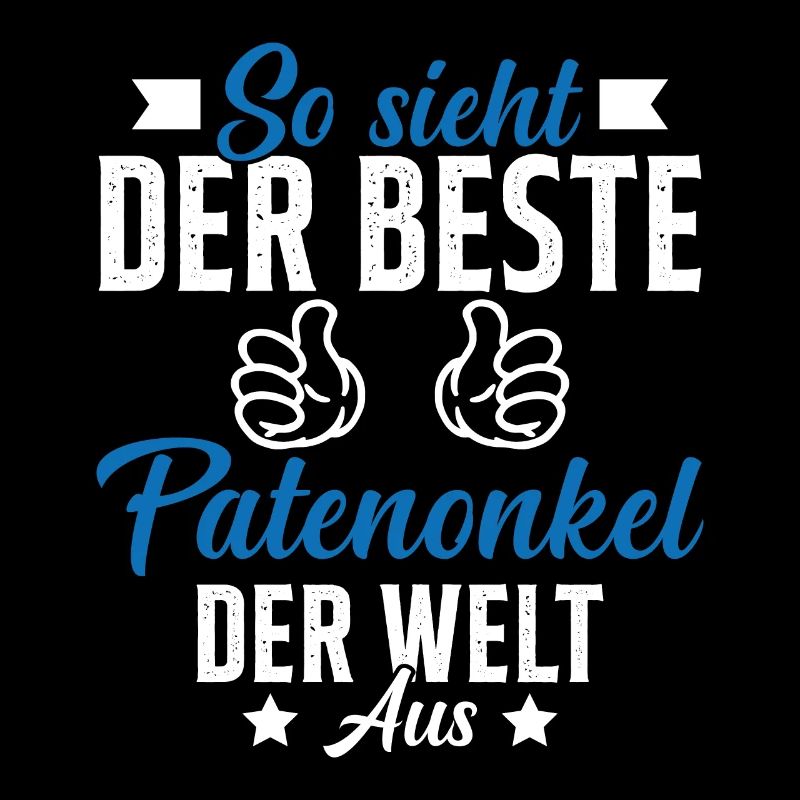 so sieht der beste patenonkel der welt aus