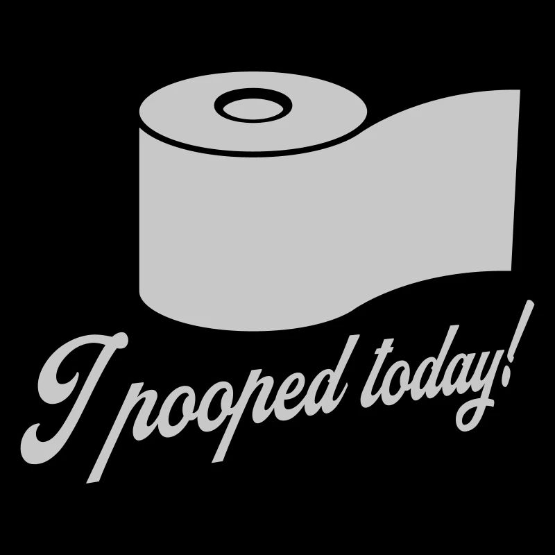 I pooped today quote