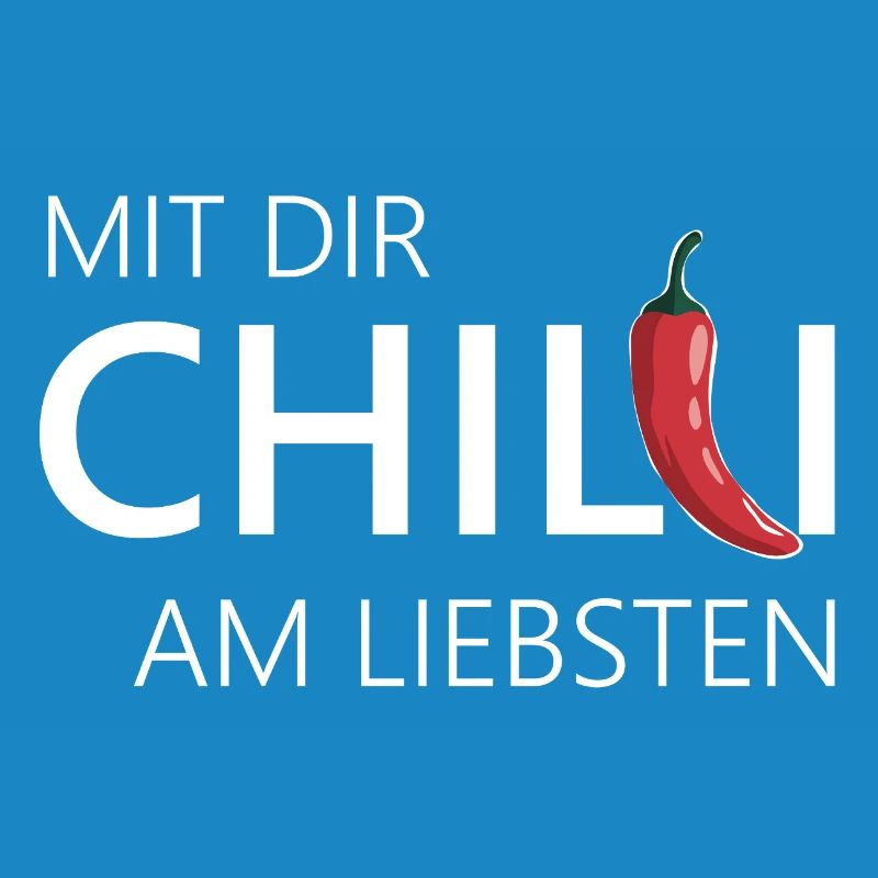 mit dir chilli am liebsten chili chillen