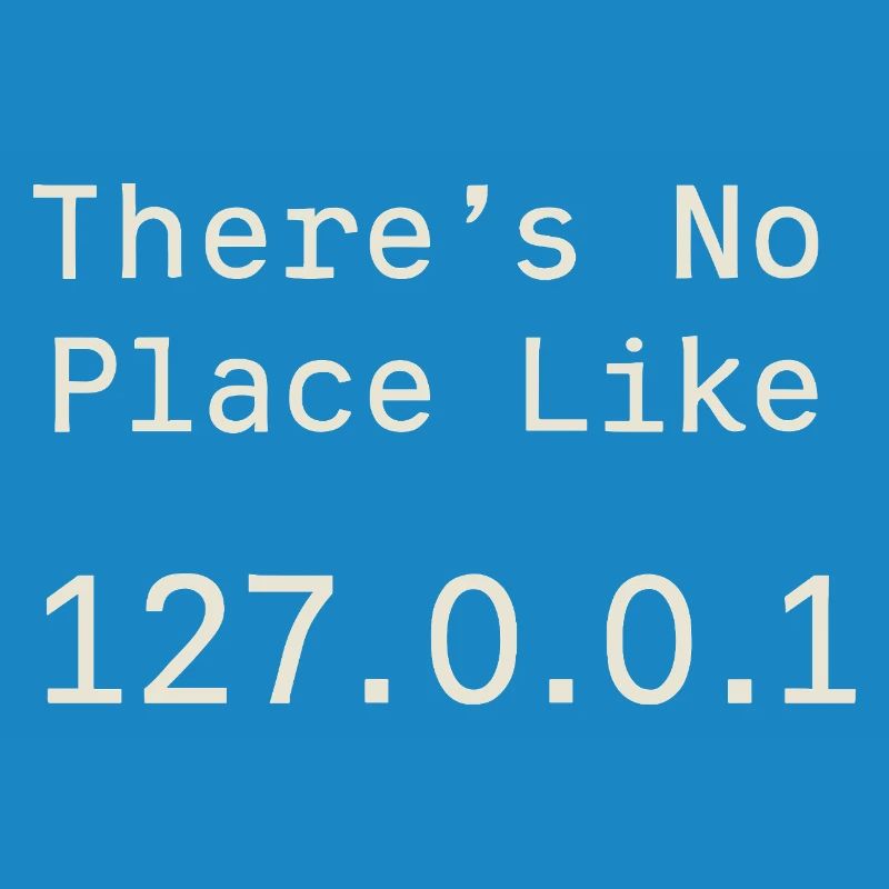 Nothing beats localhost