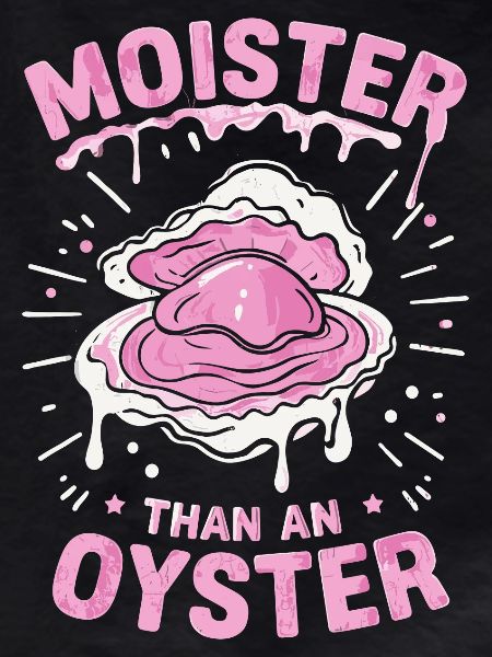 Moister Oyster