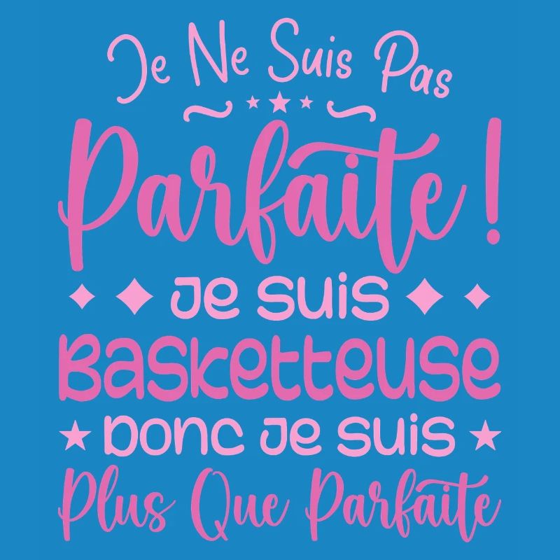Basketteuse plus que parfaite, métier de rêve