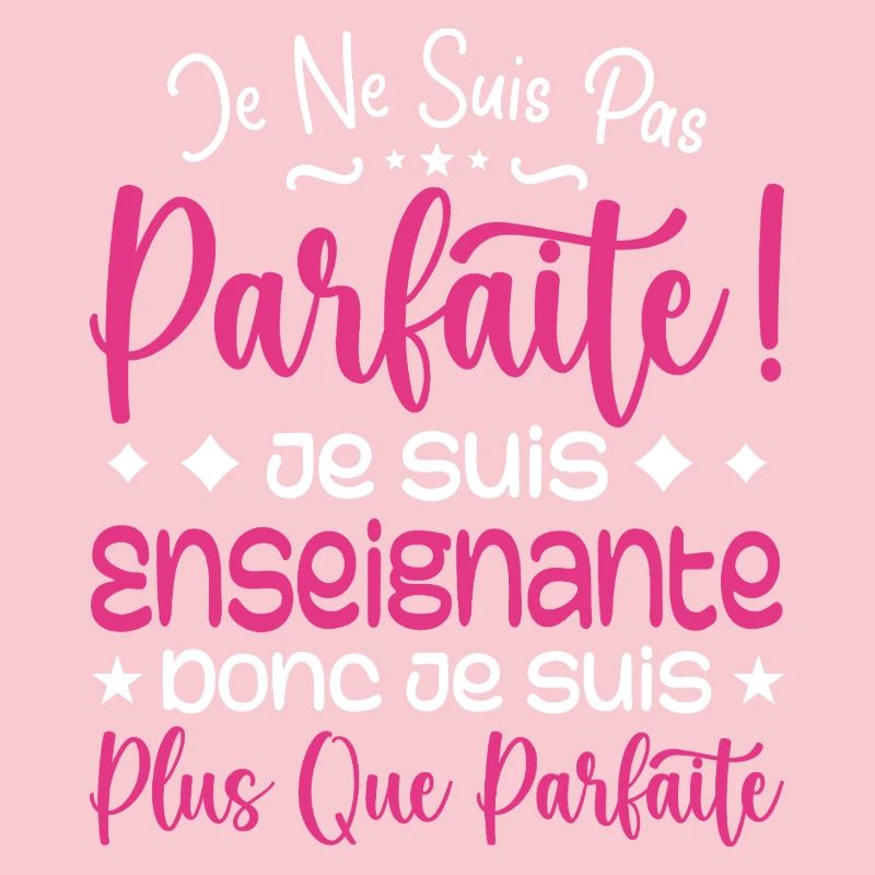 Une Enseignante plus que parfaite, métier de rêve