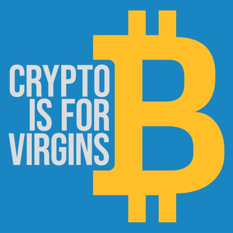 crypto is for virgins