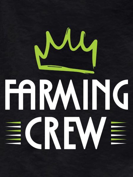 Farming Crew