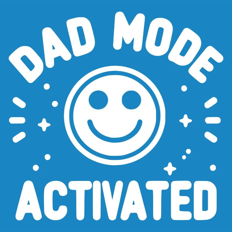 Dad Mode Activated