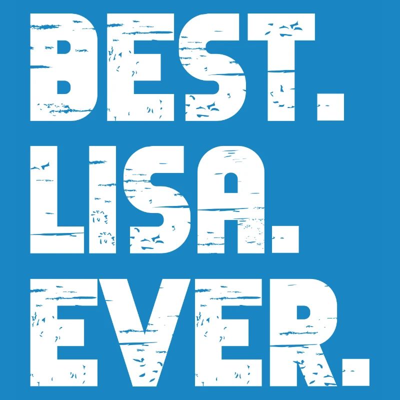 Best Lisa Ever Geschenk Spruch