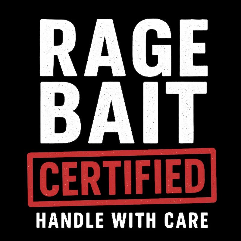 Rage Bait Poignée certifiée avec soin, drôle