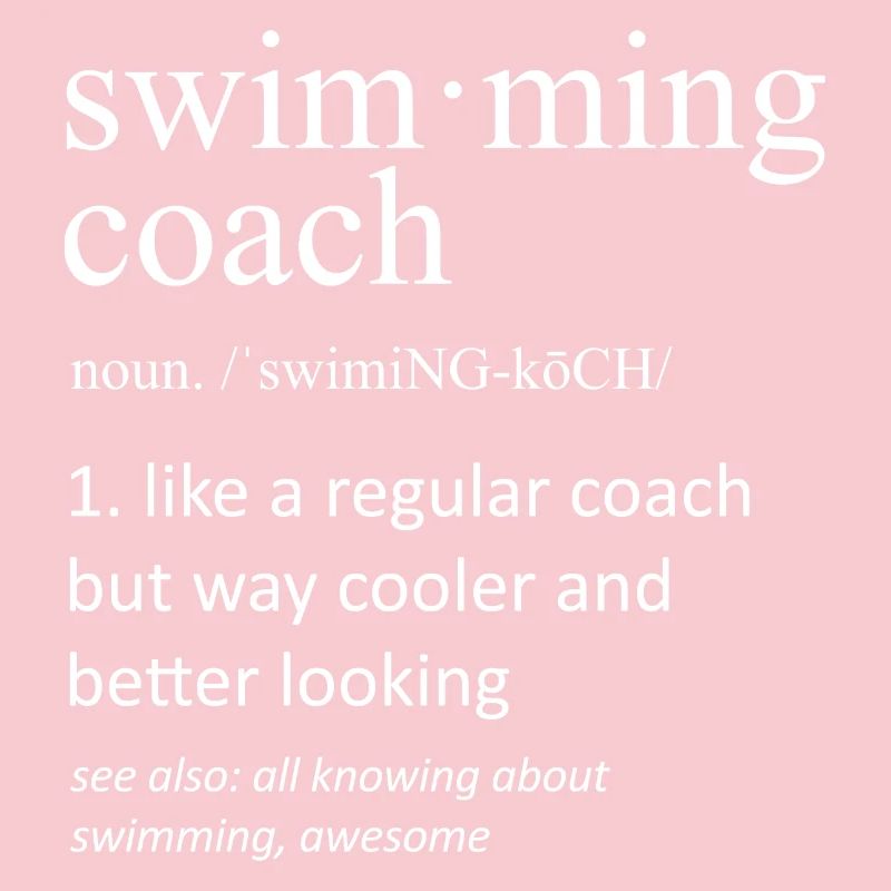 Swimming Coach Definition Funny Typography