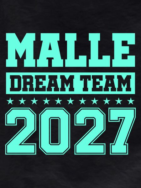 MALLE DREAM TEAM 2027