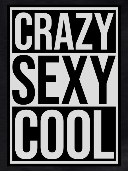 crazy sexy cool design
