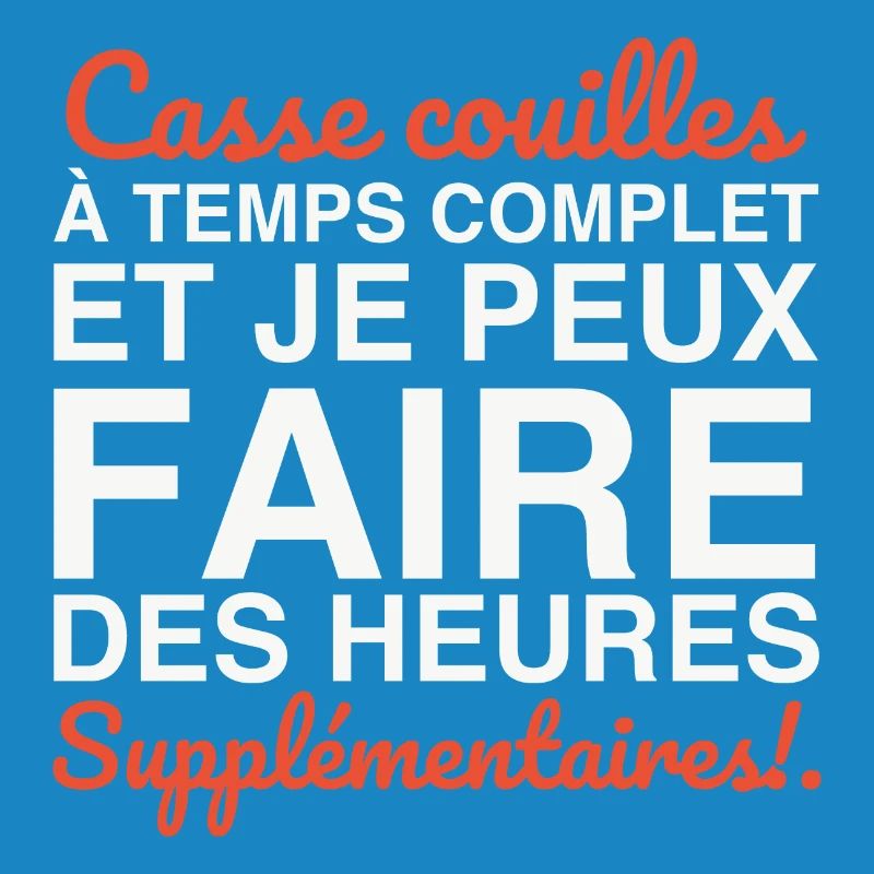 Casse-couilles à temps complet