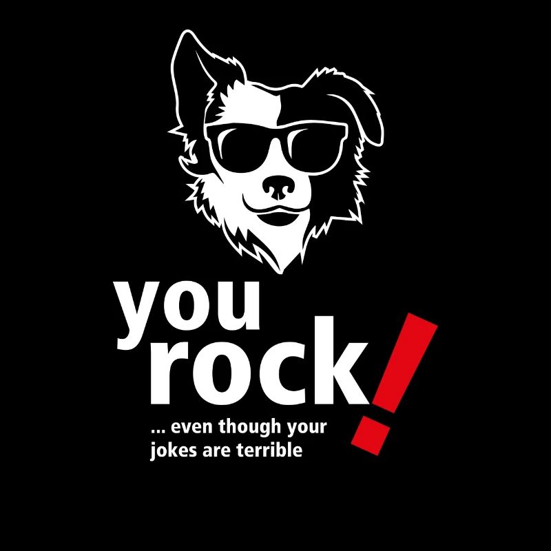 You Rock T-Shirt - Funny Quotes for Couples