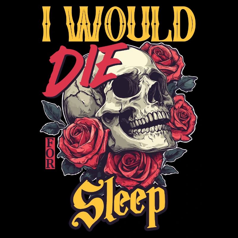 Je mourrais pour dormir crâne Roses Design