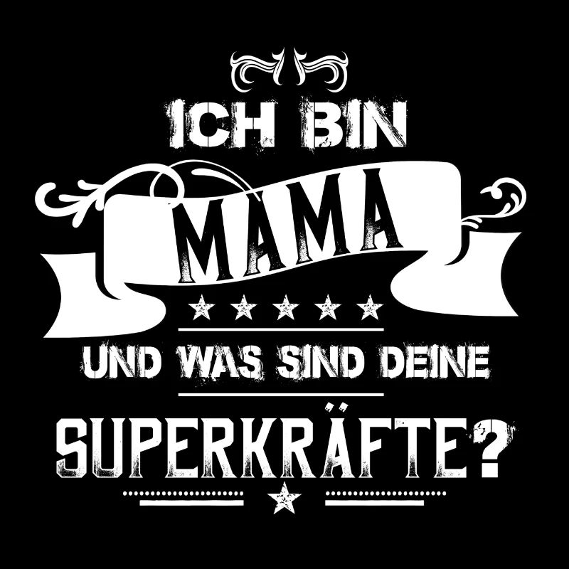 Ich bin Mama – Was sind deine Superkräfte?