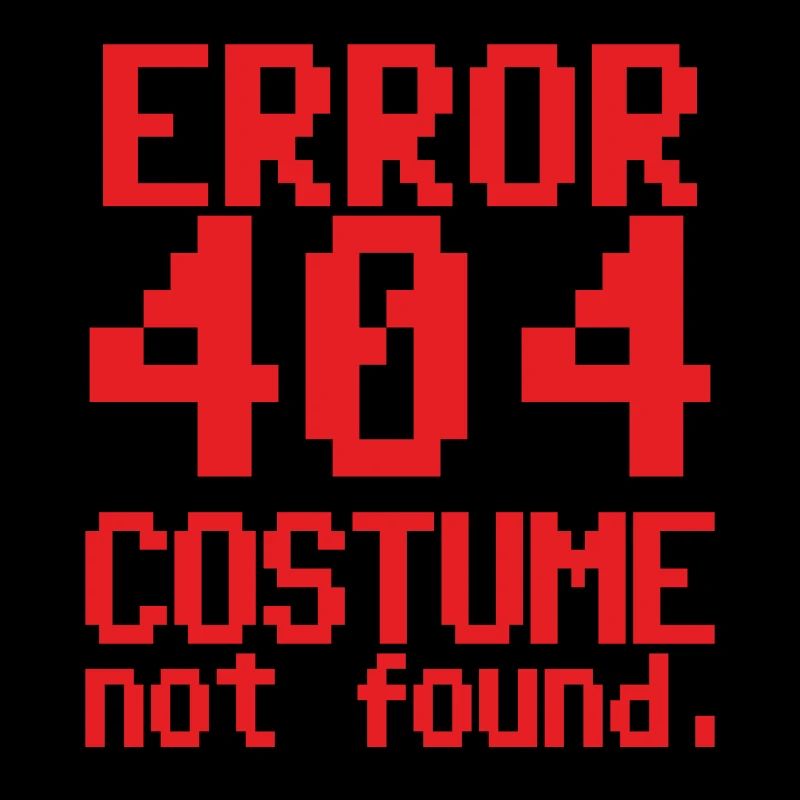 Error 404 Costume not found Karneval Shirt