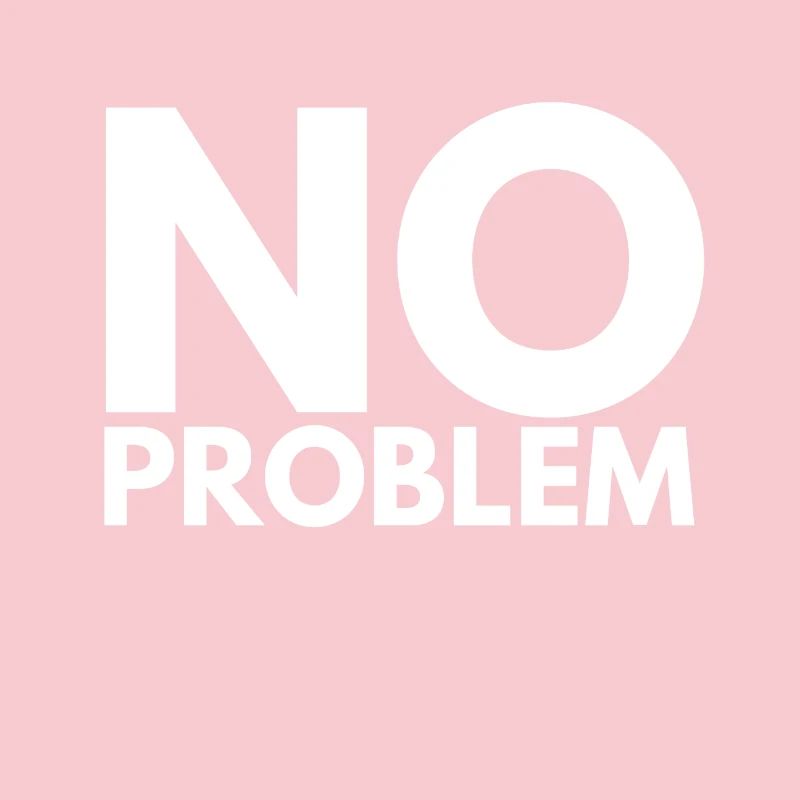 no problem