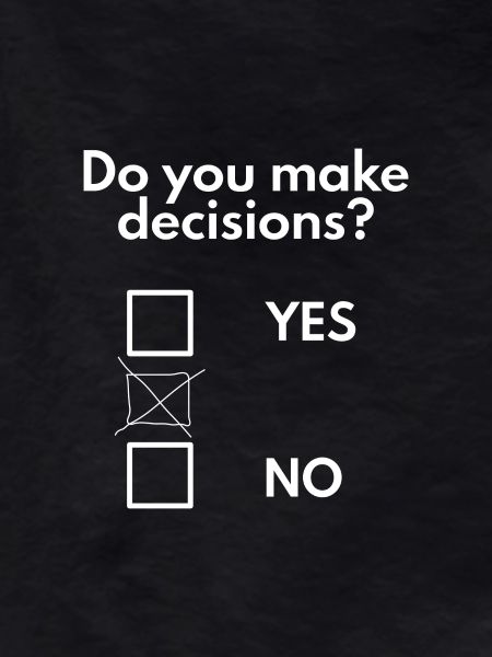 Make decisions